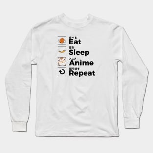 Eat Sleep Anime Repeat Long Sleeve T-Shirt